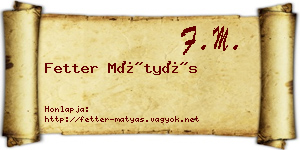 Fetter Mátyás névjegykártya